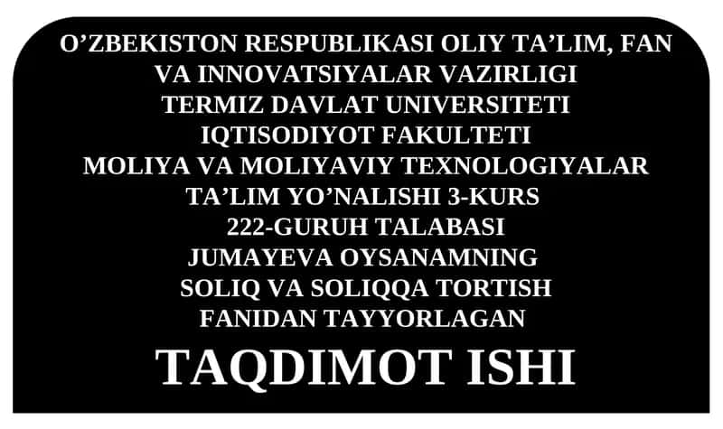 SOLIQ VA SOLIQQA TORTISH TAQDIMOT ISHI
