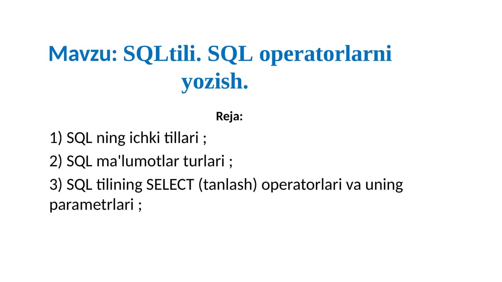 SQLtili.SQLoperatorlarniyozish