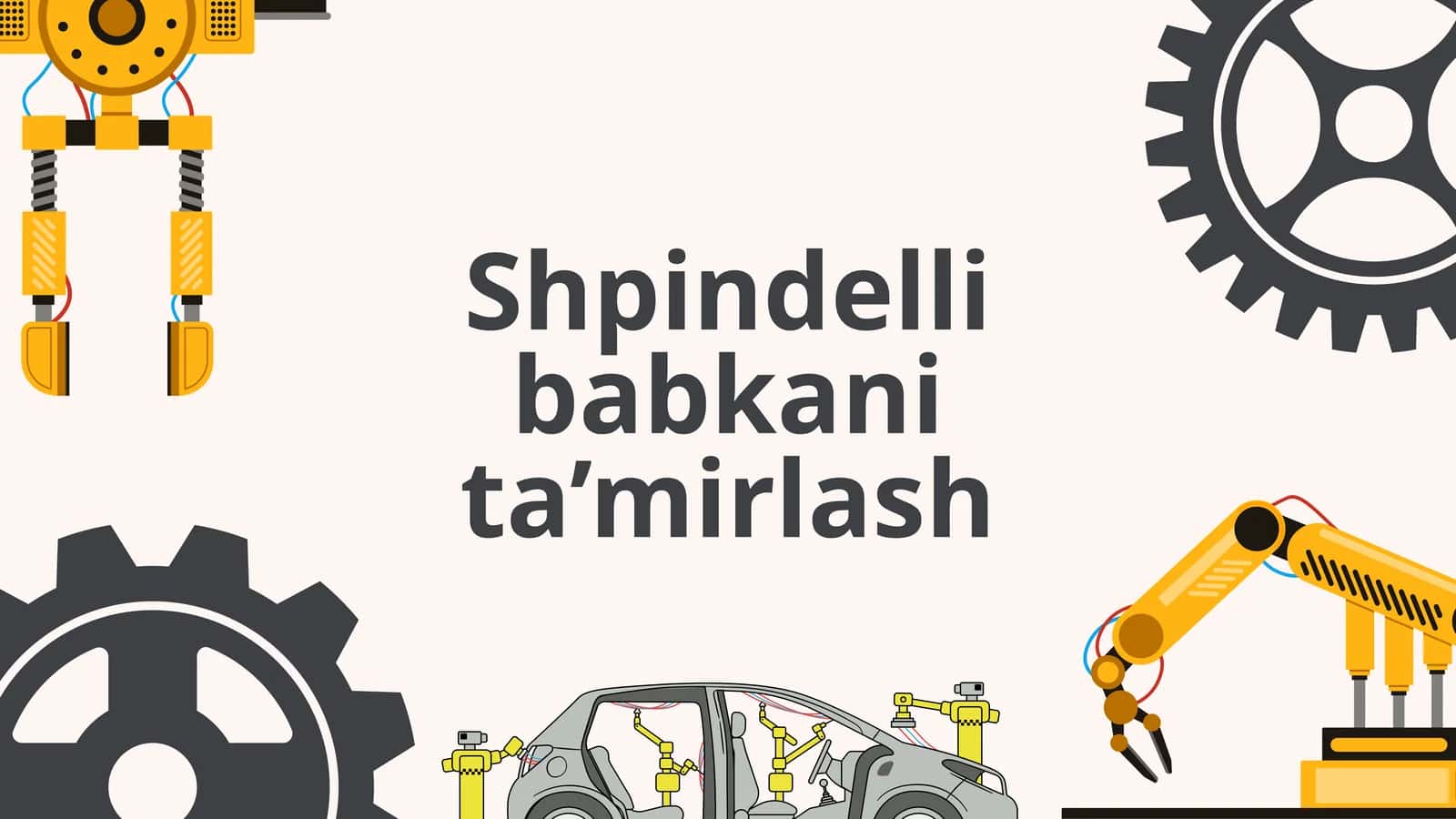 Shpindelli babkani ta’mirlash