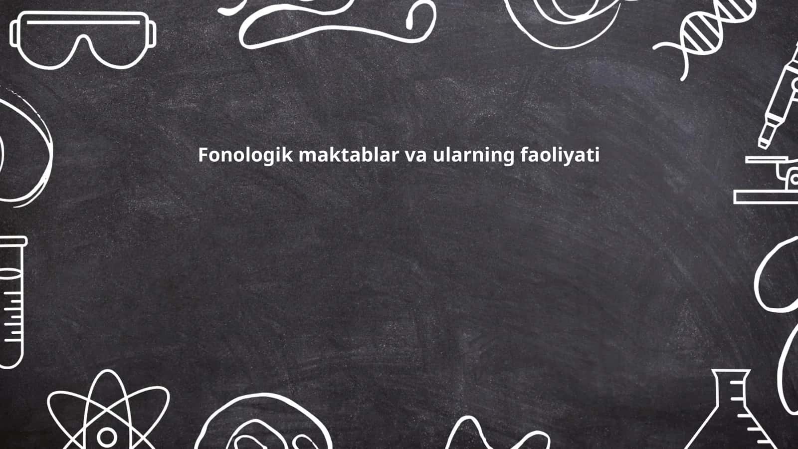 Fonologik maktablar va ularning faoliyati