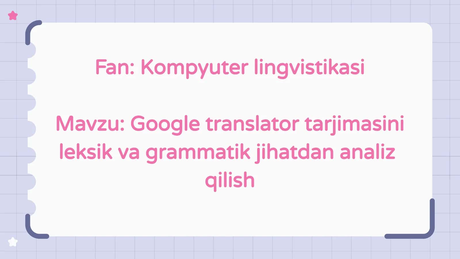 Google translator tarjimasini leksik va grammatik jihatdan analiz qilish