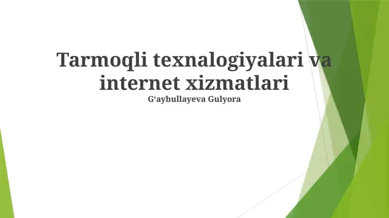 Tarmoqli texnalogiyalari va internet xizmatlari