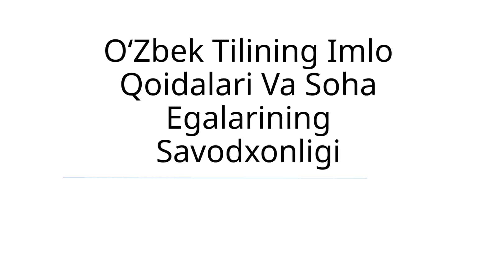 OʻZbek Tilining Imlo Qoidalari Va Soha Egalarining Savodxonligi