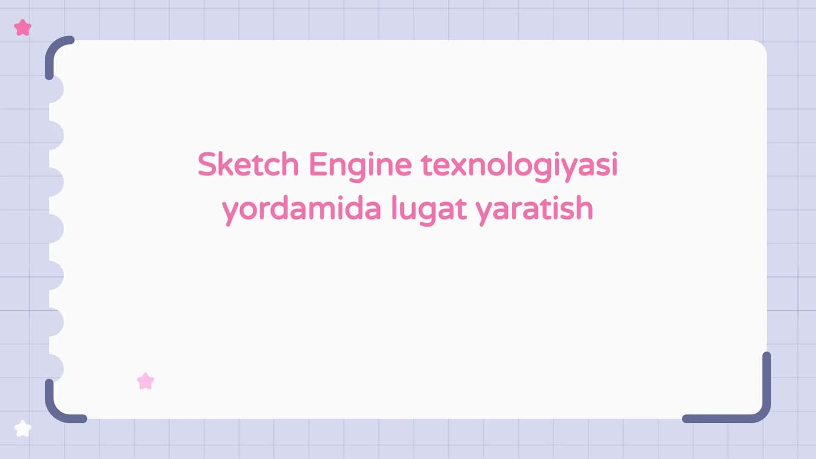 Sketch Engine texnologiyasi yordamida lugat yaratish