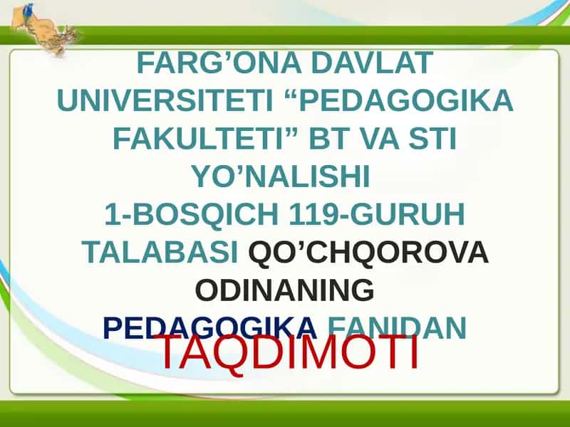Komil XORAZMIY pedagogik qarashlari