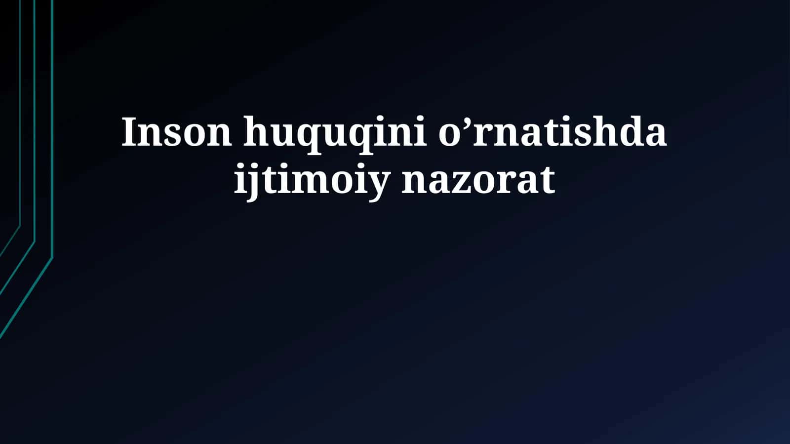 Inson huquqini o’rnatishda ijtimoiy nazorat