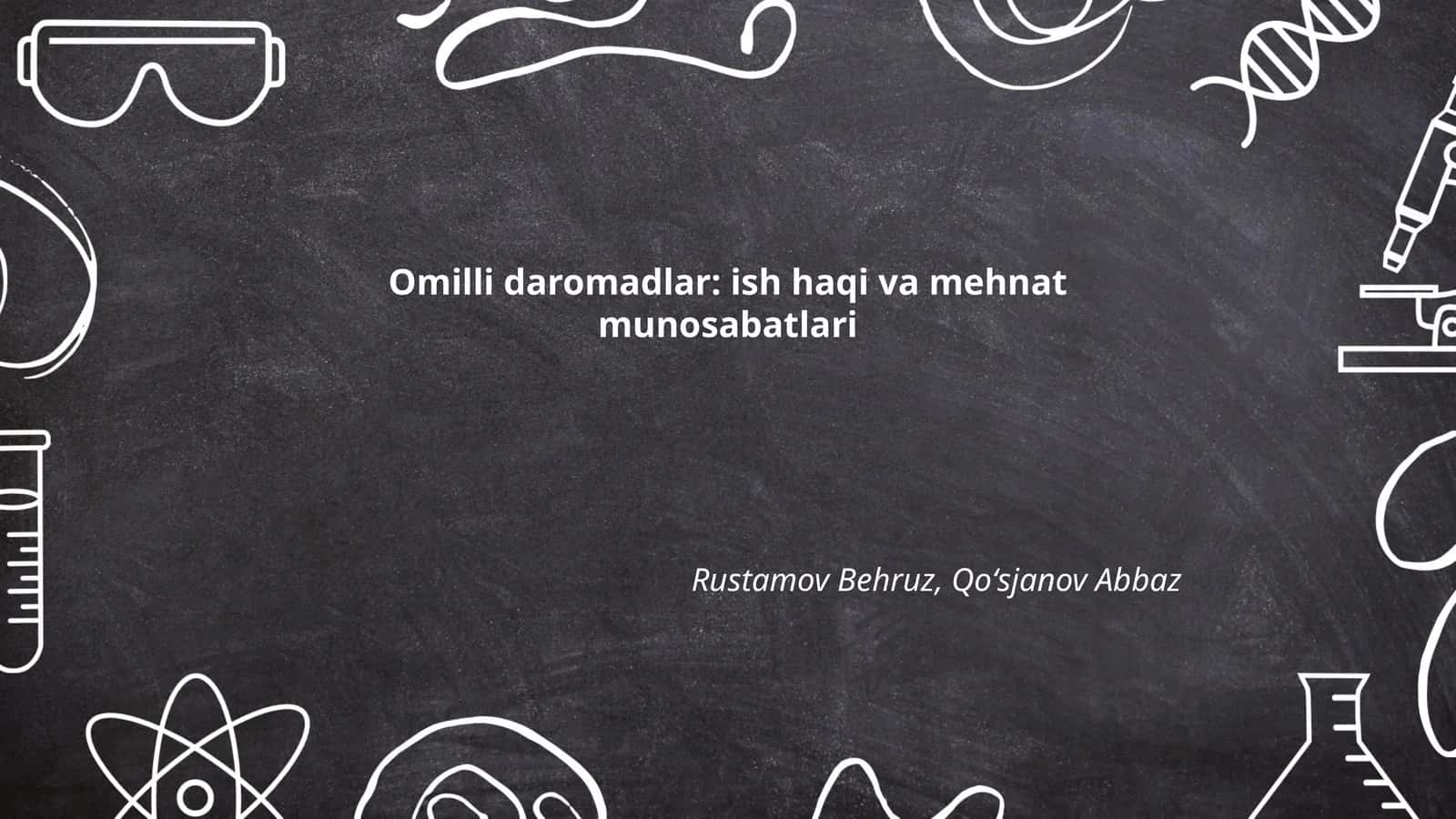 Omilli daromadlar: ish haqi va mehnat munosabatlari