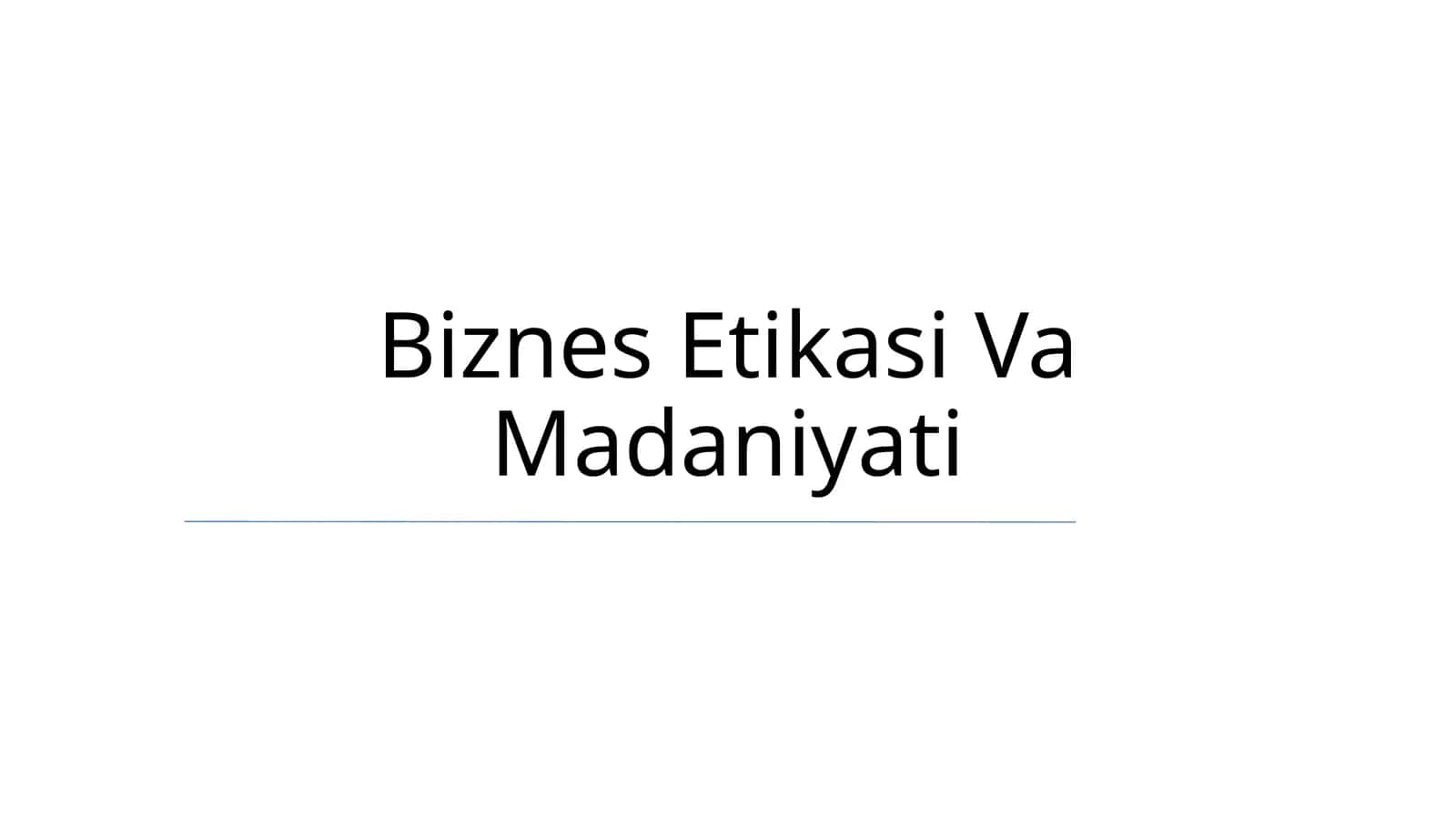 Biznes Etikasi Va Madaniyati