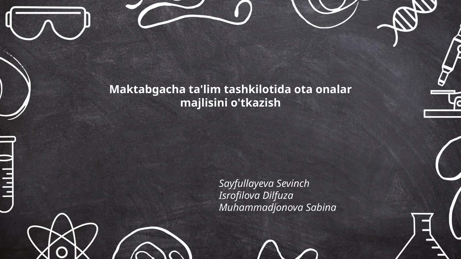 Maktabgacha ta'lim tashkilotida ota onalar majlisini o'tkazish
