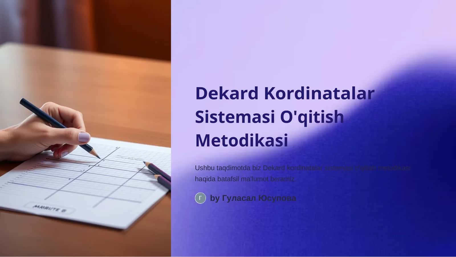 Dekard Kordinatalar Sistemasi O'qitish Metodikasi