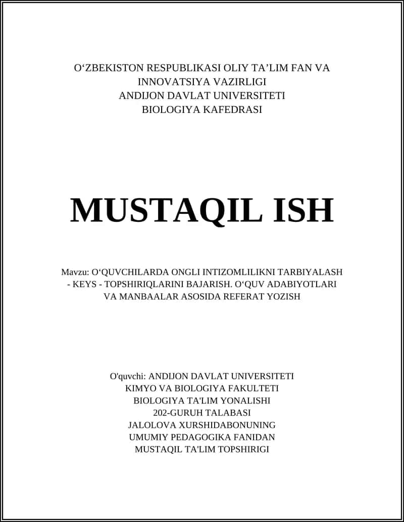 O‘QUVCHILARDA ONGLI INTIZOMLILIKNI TARBIYALASH - KEYS - TOPSHIRIQLARINI BAJARISH. O‘QUV ADABIYOTLARI VA MANBAALAR ASOSIDA REFERAT YOZISH
