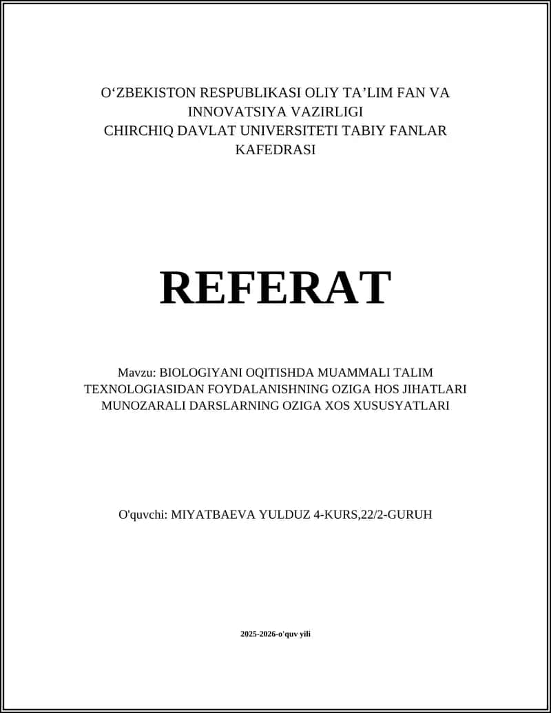 MUNOZARALI DARSLARNING PEDAGOGIK MAQSADI VA BIOLOGIYA FANIDA AHAMIYATI