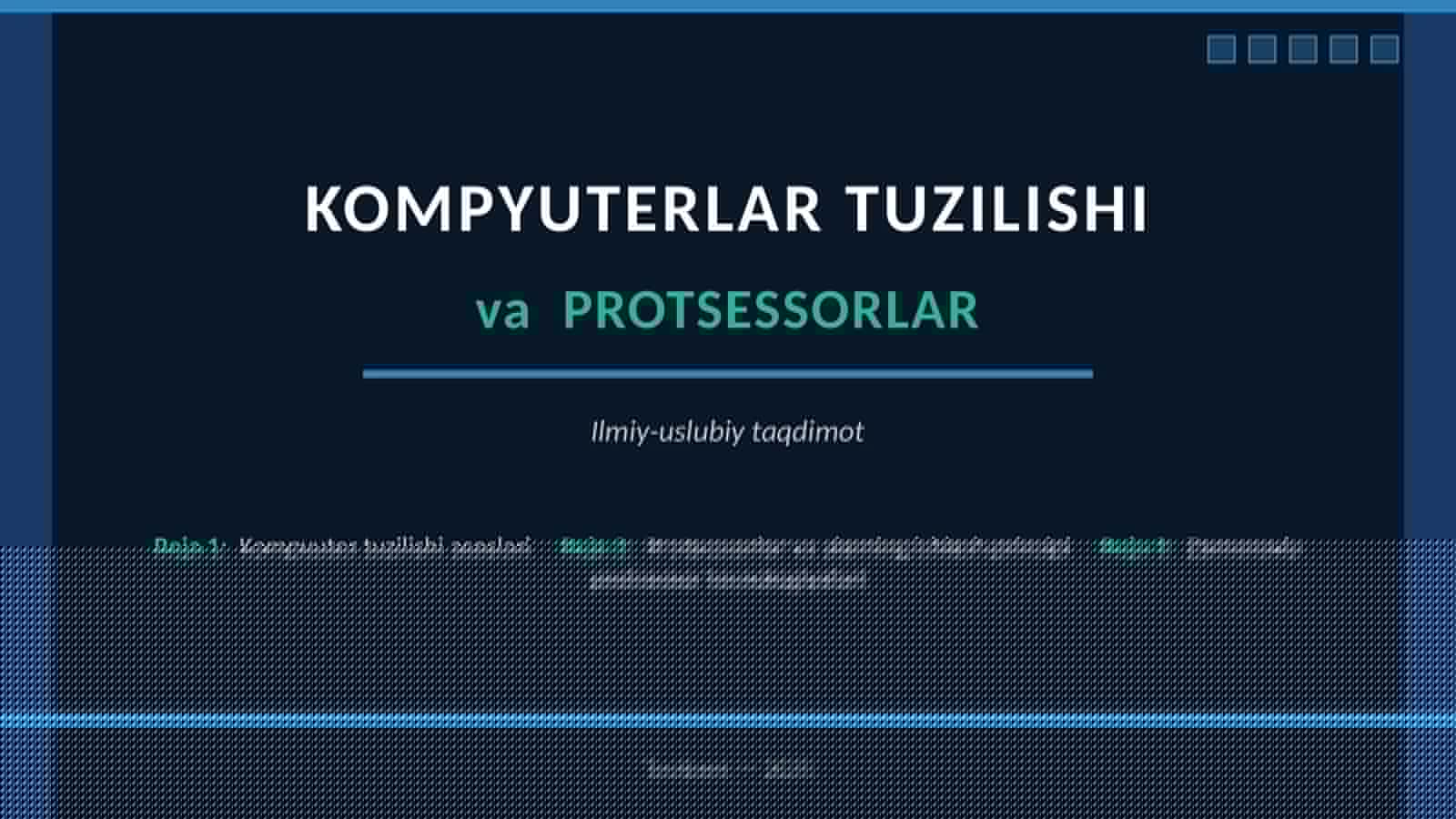 KOMPYUTERLAR TUZILISHI va PROTSESSORLAR