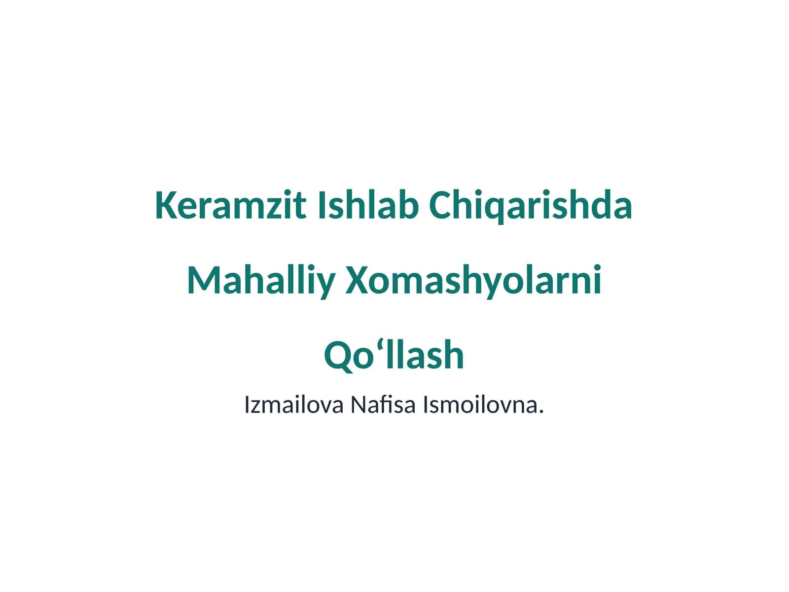 Keramzit Ishlab Chiqarishda Mahalliy Xomashyolarni Qoʻllash