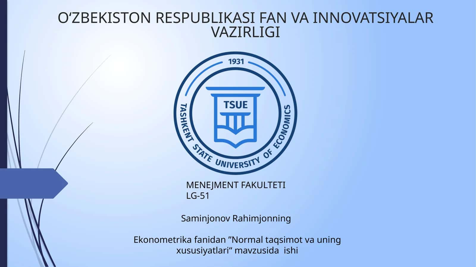 Ekonometrika fanidan ”Normal taqsimot va uning xususiyatlari“
