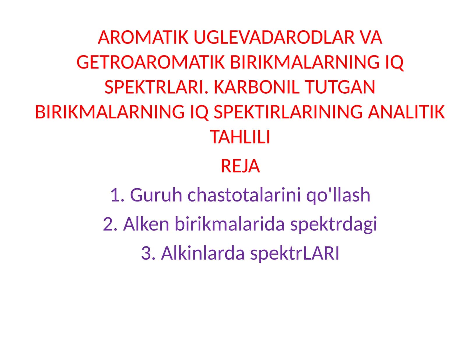 AROMATIK UGLEVADARODLAR VA GETROAROMATIK BIRIKMALARNING IQ SPEKTRLARI