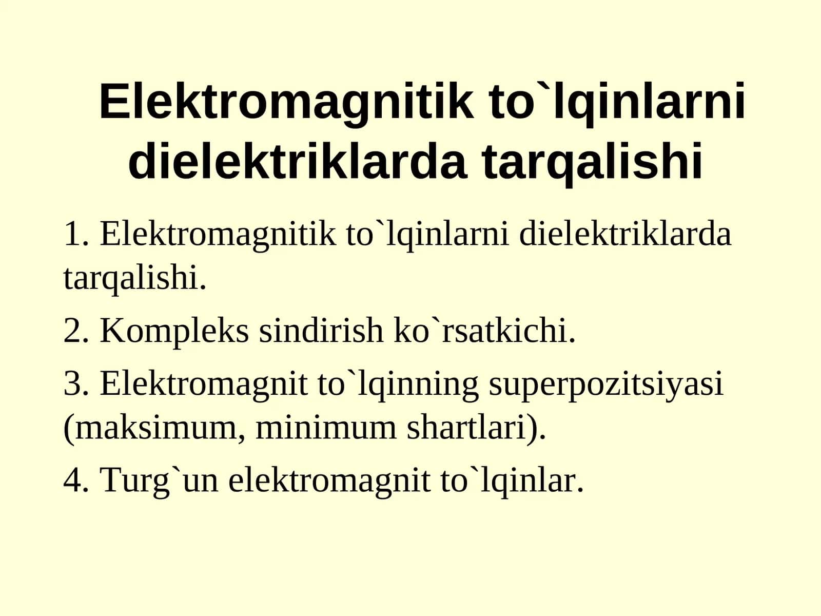 Elеktrоmagnitik to`lqinlarni dielеktriklarda tarqalishi
