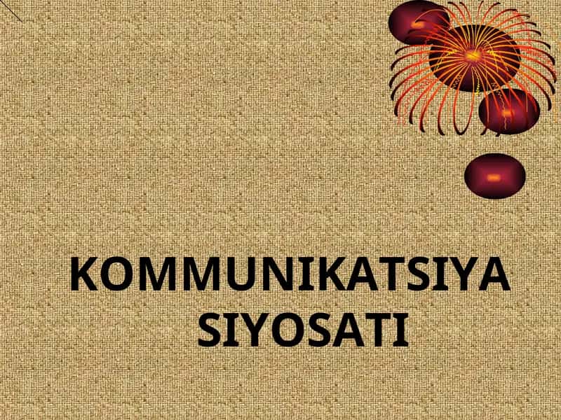 KOMMUNIKATSIYA SIYOSATI