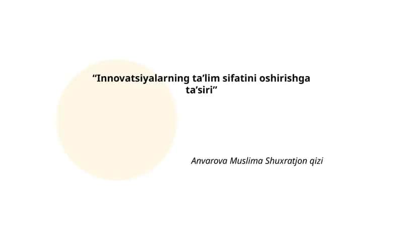 Raqamli texnologiyalarning ta’lim sifatiga ta’siri