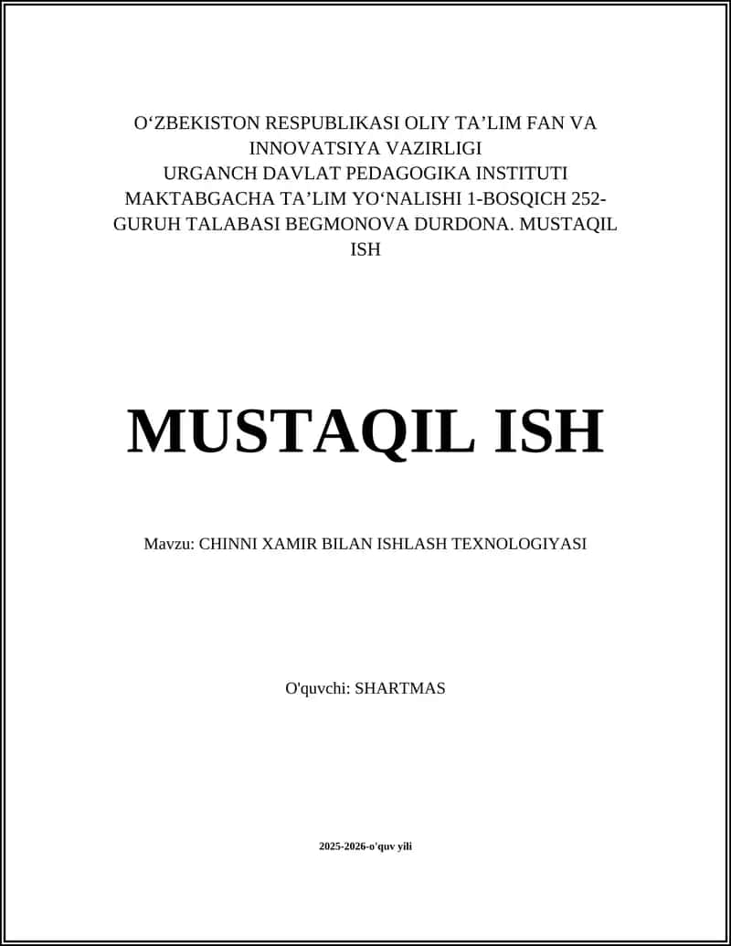 CHINNI XAMIR BILAN ISHLASH TEXNOLOGIYASI