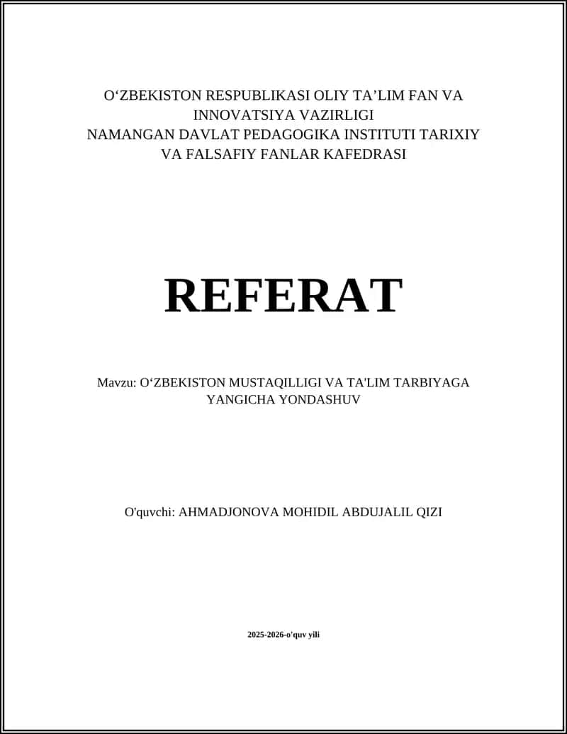 O‘ZBEKISTON MUSTAQILLIGI VA TA'LIM TARBIYAGA YANGICHA YONDASHUV REFERAT