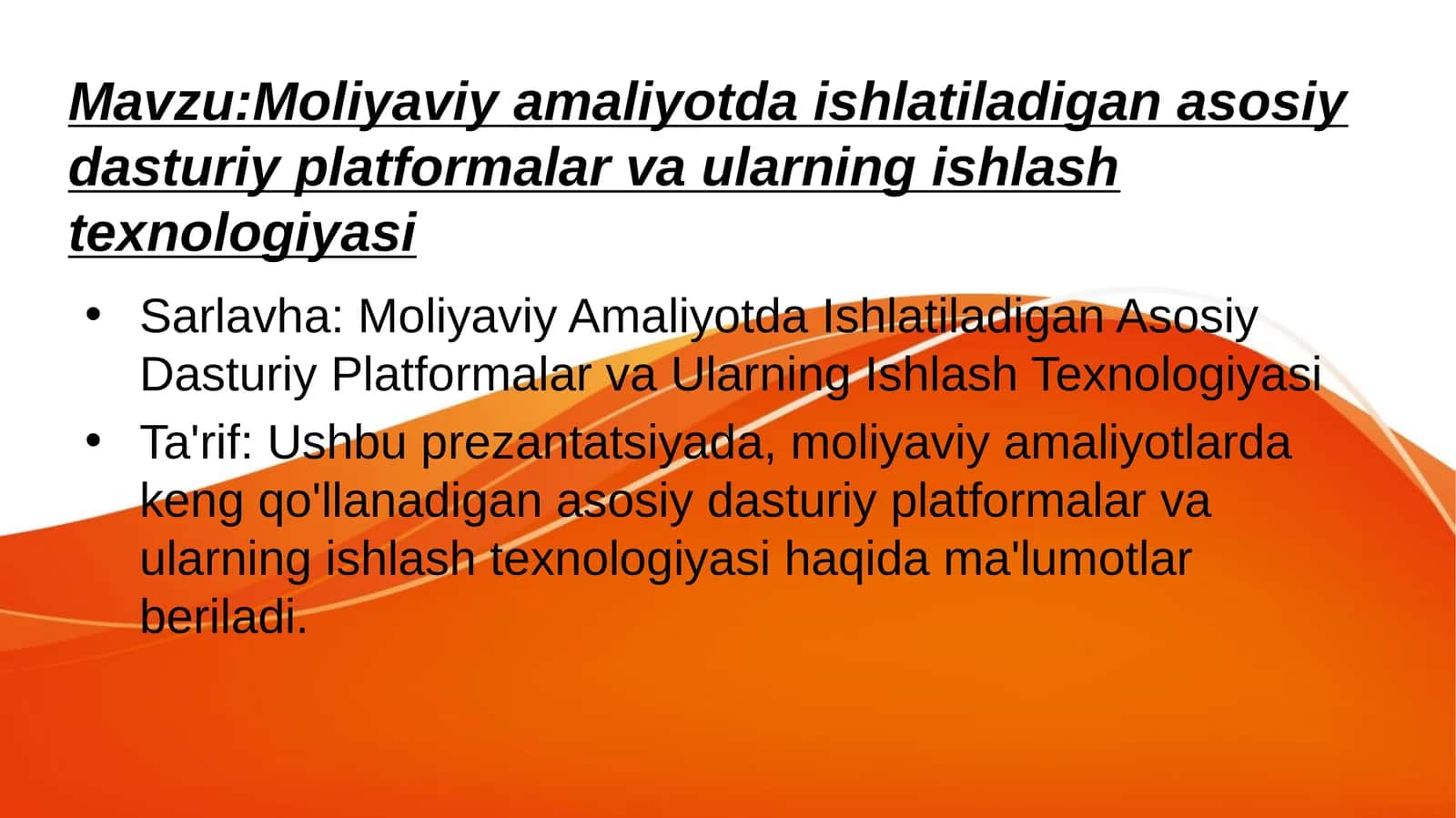 Moliyaviy amaliyotda ishlatiladigan asosiy dasturiy platformalar va ularning ishlash texnologiyasi