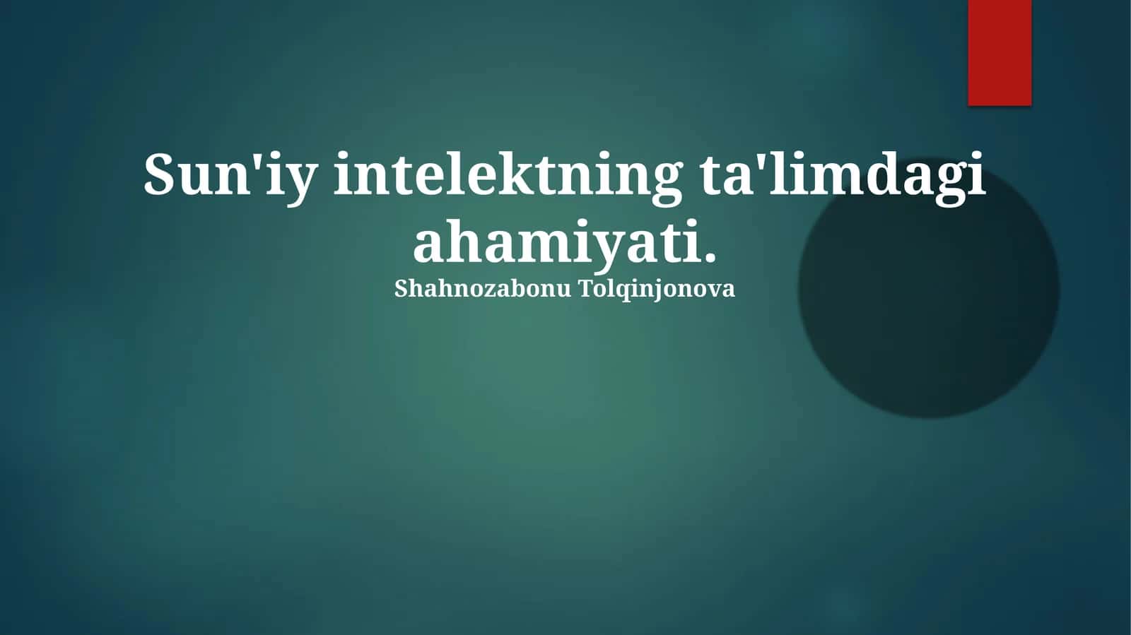 Sun'iy intellektning ta'limdagi ahamiyati