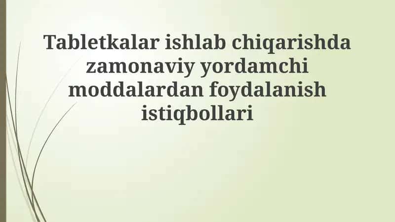 Zamonaviy yordamchi moddalardan foydalanish istiqbollari