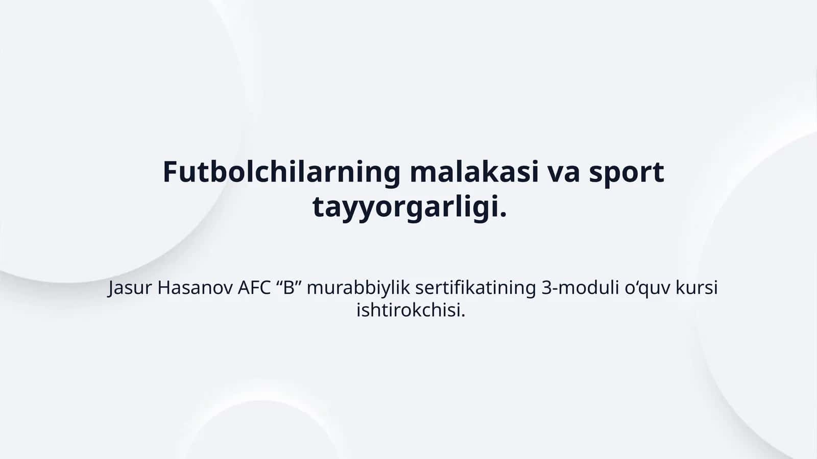 Futbolchilarning malakasi va sport tayyorgarligi.