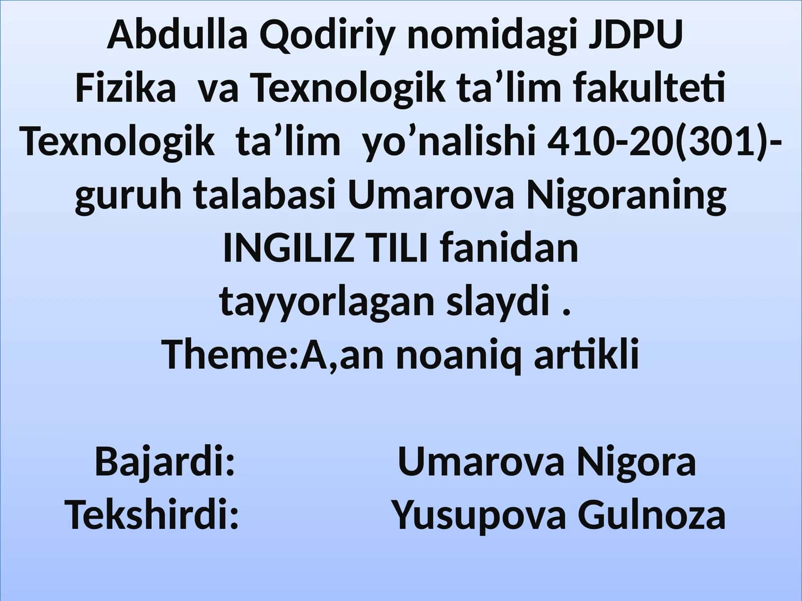 INGILIZ TILIdan tayyorlagan slaydi. Theme:A, annoaniq artikli
