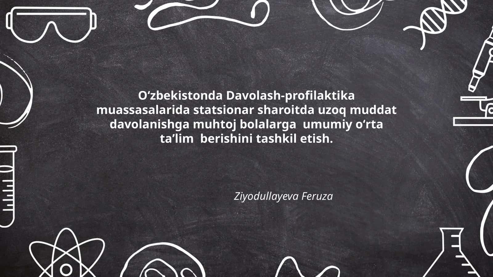 Davolash-profilaktika muassasalarida statsionar sharoitda uzoq muddat davolanishga muhtoj bolalarga