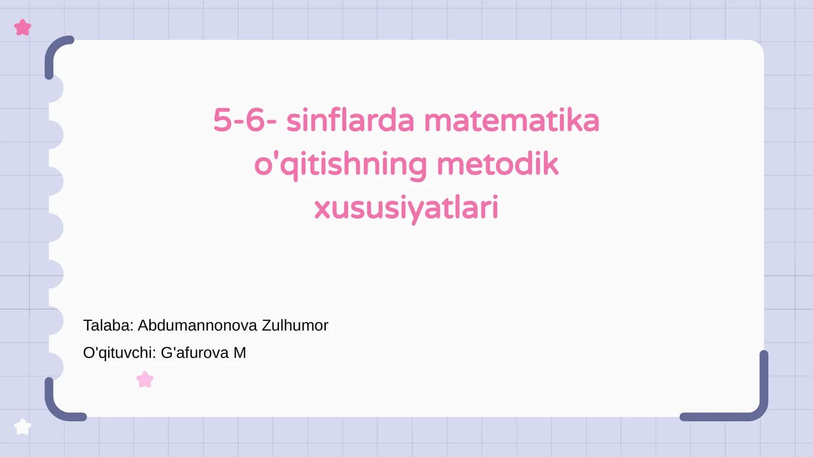 5-6- sinflarda matematika o'qitishning metodik xususiyatlari