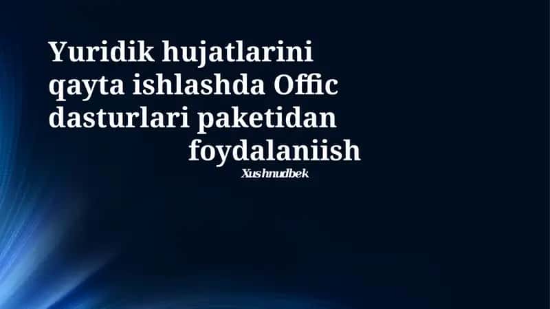 Ofis dasturlari va huquqiy hujatlar