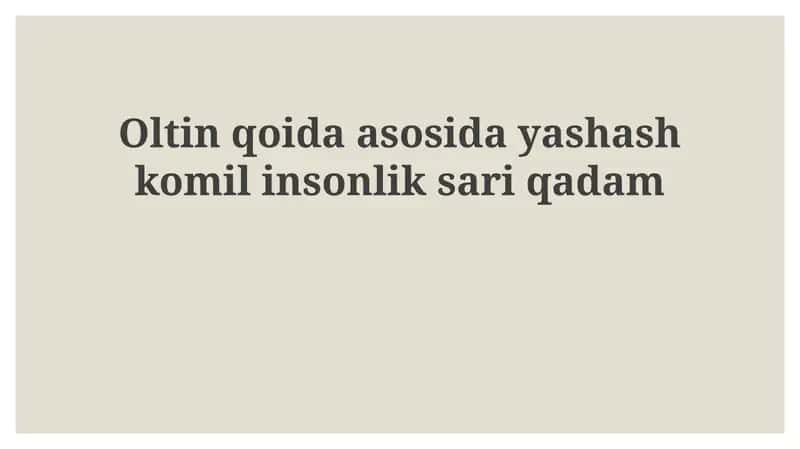 Oltin qoida asosida yashash komilinsonliksariqadam
