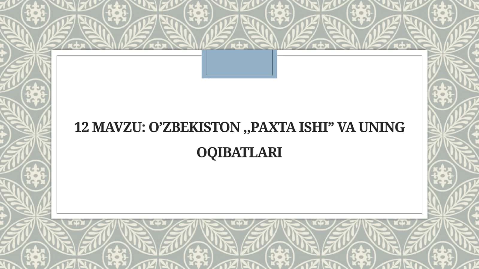 O‘zbekiston Paxtaishi va uning o‘ibatlari