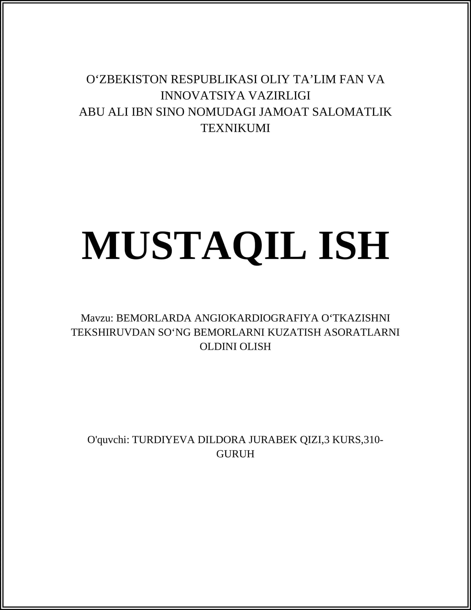 BEMORLARDA ANGIOKARDIOGRAFIYA OʻTKAZISHNI TEKSHIRUVDAN SOʻNG BEMORLARNI KUZATISH ASORATLARNI OLDINI OLISH