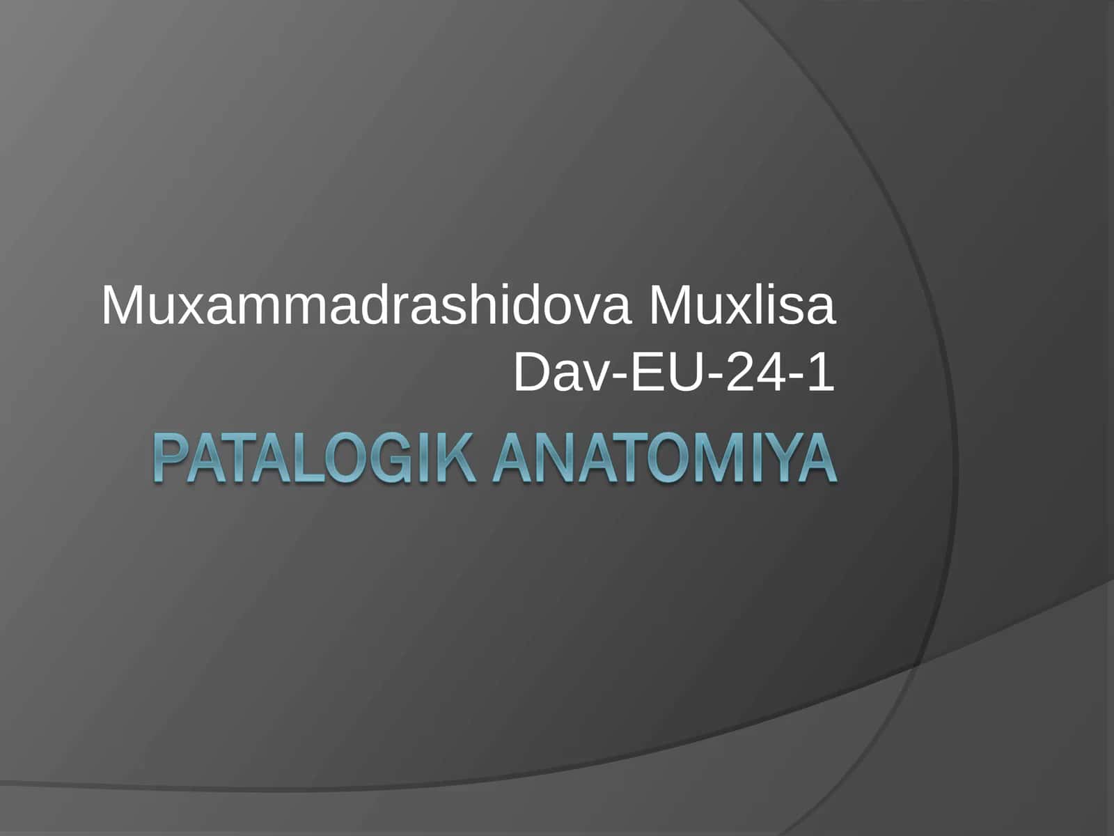 Muxammadrashidova Muxlisa Dav-EU-24-1