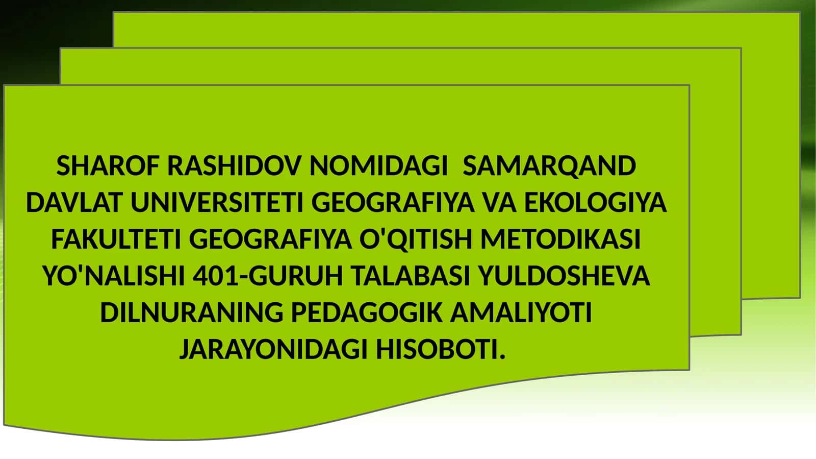 MAVZU: GEOGRAFIYA VA EKOLOGIYA FAkULTETI, GEOGRAFIYA O'QITISH METODIKASI