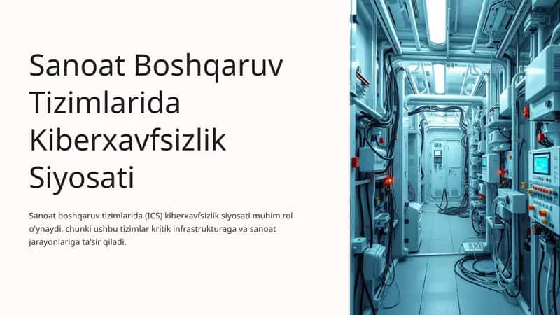 Sanoat Boshqaruv Tizimlarida Kiberxavfsizlik Siyosati