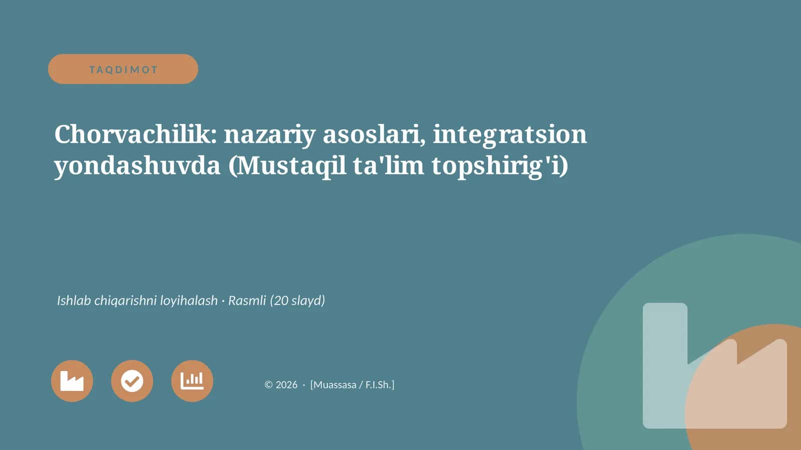Chorvachilik: nazariy asoslari, integratsion yondashuvda (Mustaqil ta'lim topshirig'i)