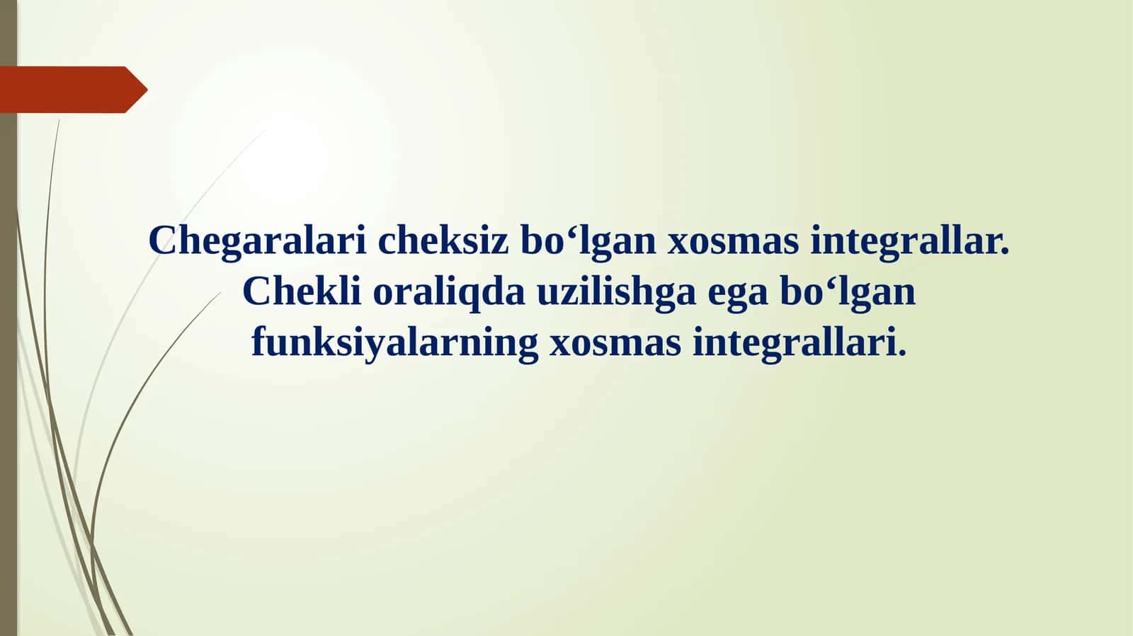 Xosmas integrallar
