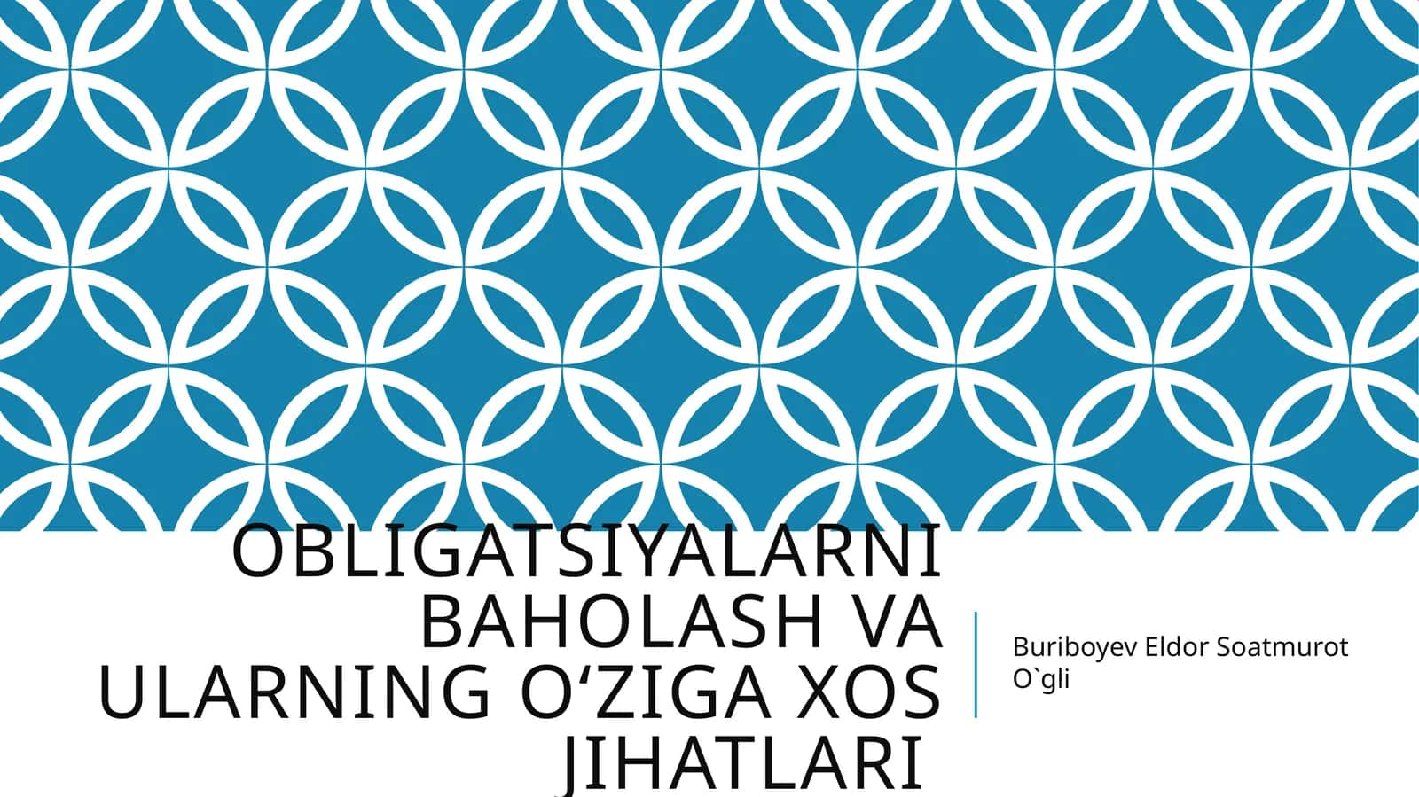 Obligatsiyalarni baholash va ularning o‘ziga xos
