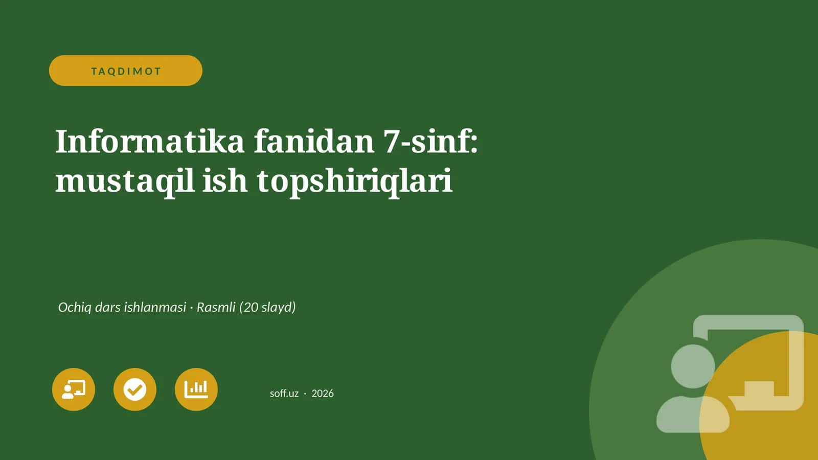 Informatika fanidan 7-sinf: mustaqil ish topshiriqlari