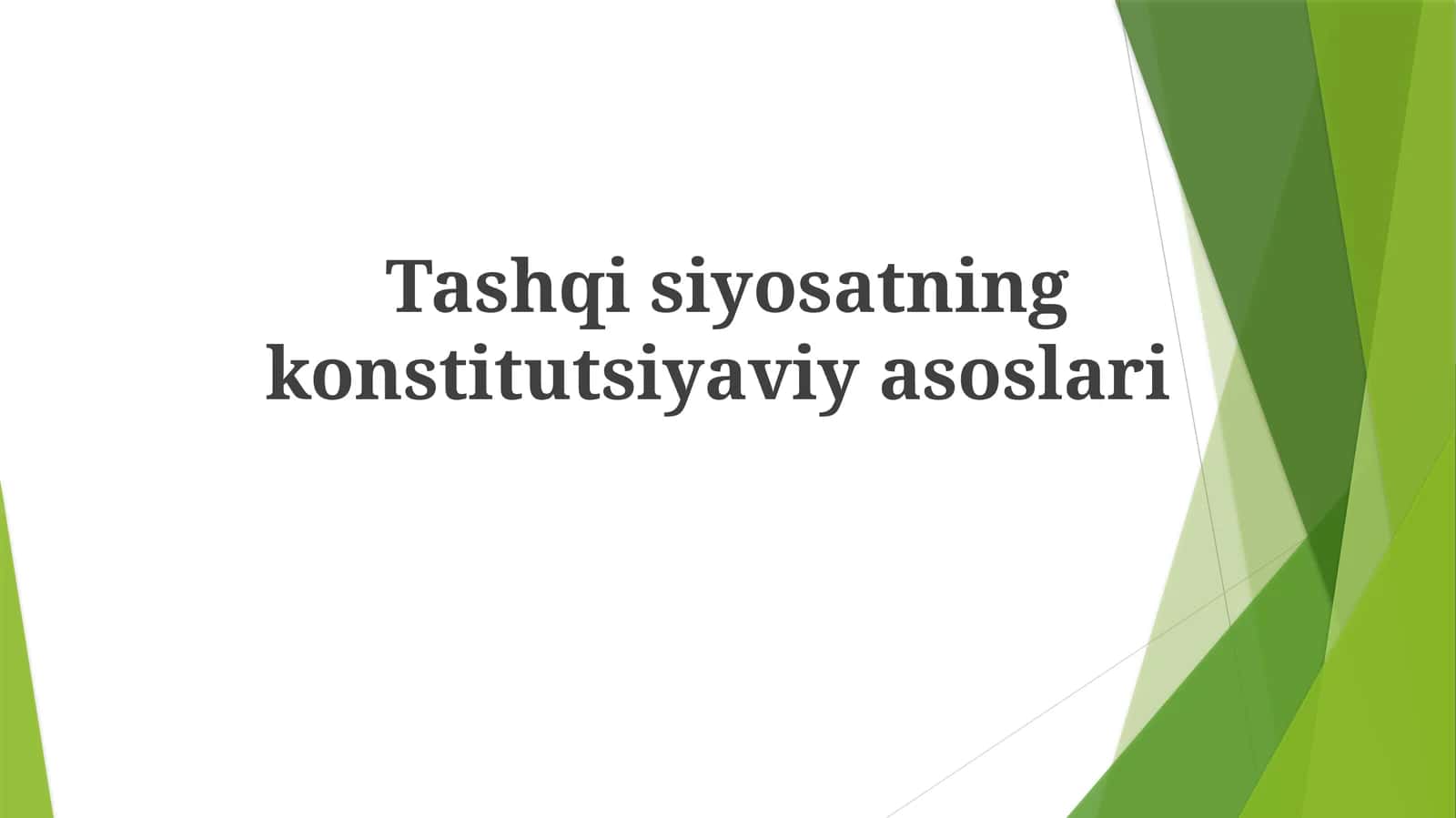 Tashqi siyosatning konstitutsiyaviy asoslari
