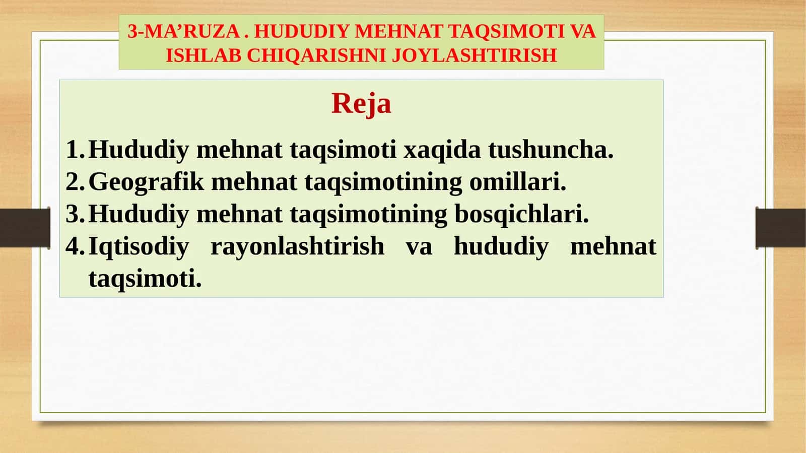 3-MA’RUZA. HUDUDIY MEHNAT TAQSIMOTI VA ISHLAB CHIQARISHNI JOYLASHTIRISH