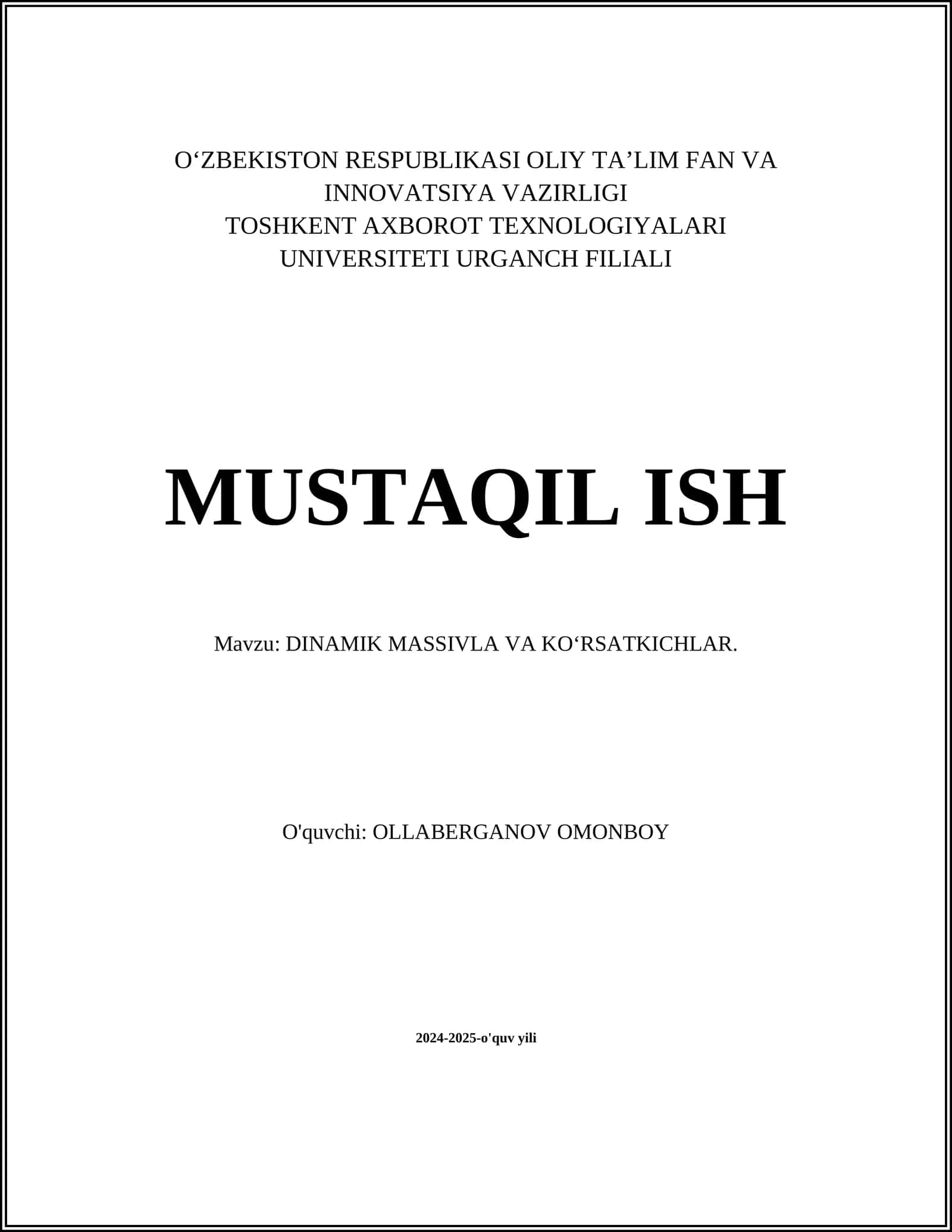 MUSTAQIL ISH Mavzu: DINAMIK MASSIVLA VA KOʻRSATKICHLAR