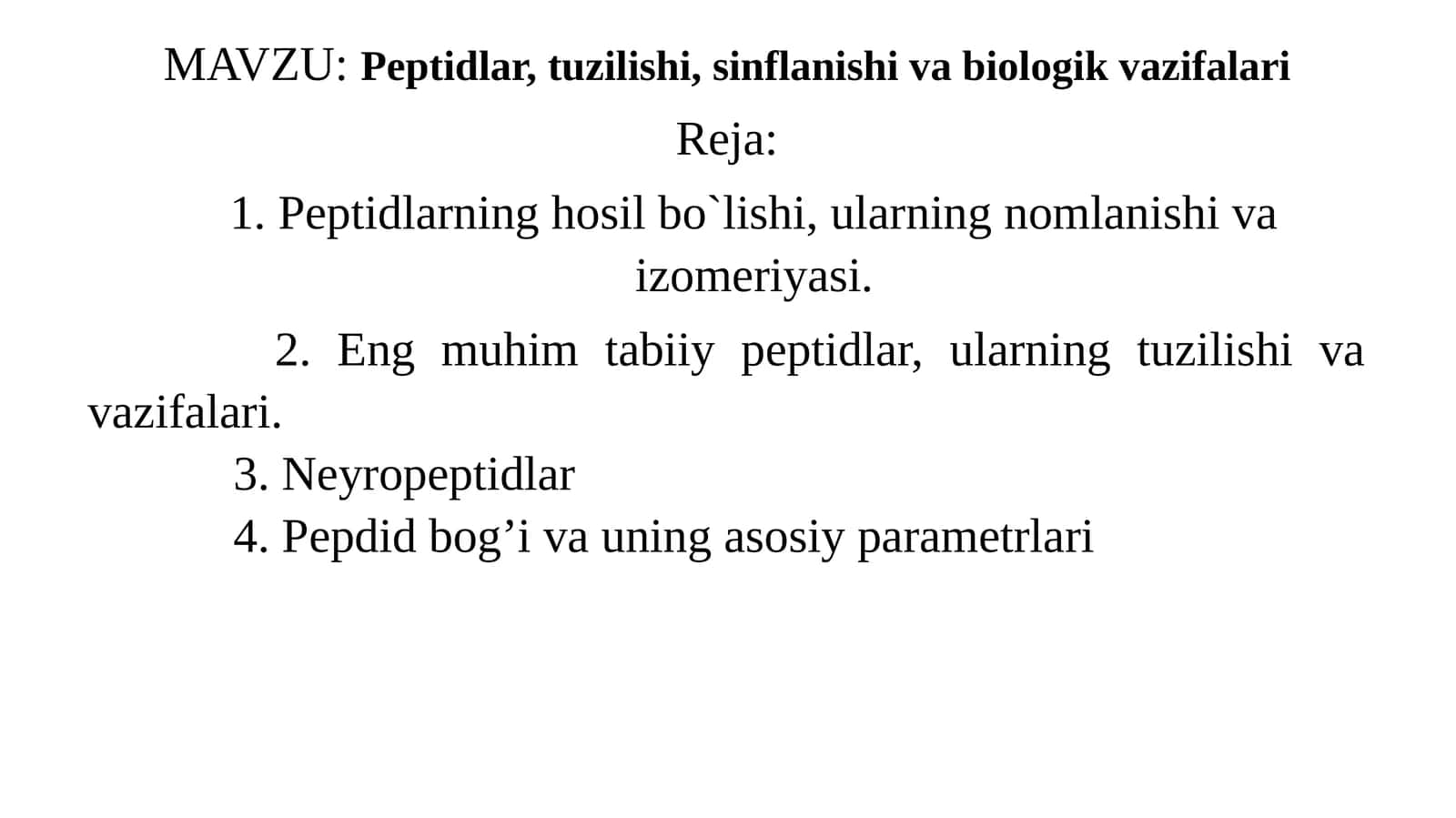 Peptidlar, tuzilishi, sinflanishi va biologik vazifalari