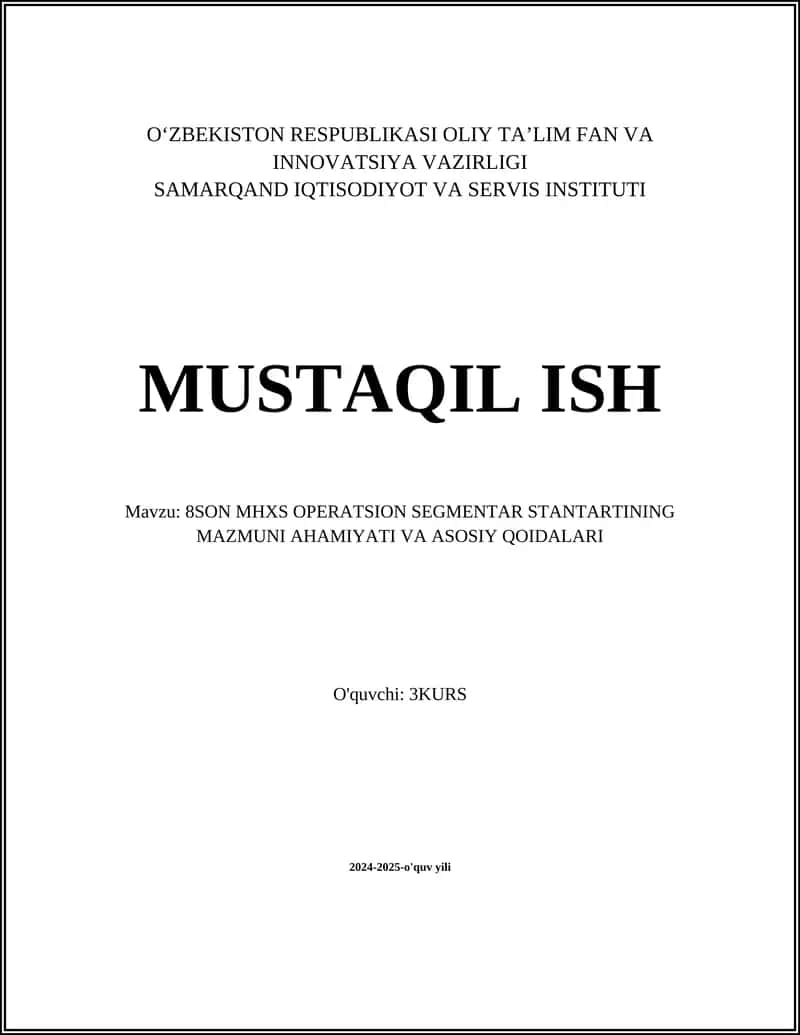 8SON MHXS OPERATSION SEGMENTAR STANTARTINING MAZMUNI AHAMIYATI VA ASOSIY QOIDALARI