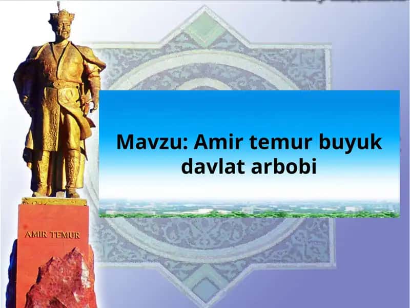 Amir temur buyuk davlat arbobi