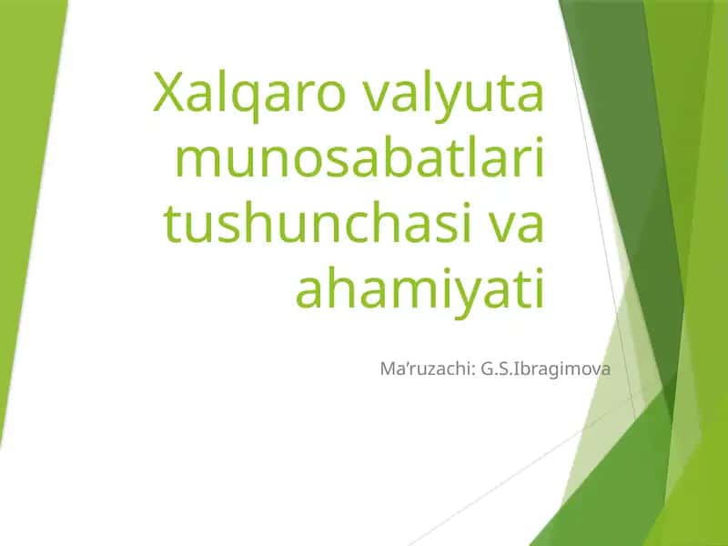 Xalqaro valyuta munosabatlari tushunchasi va ahamiyati